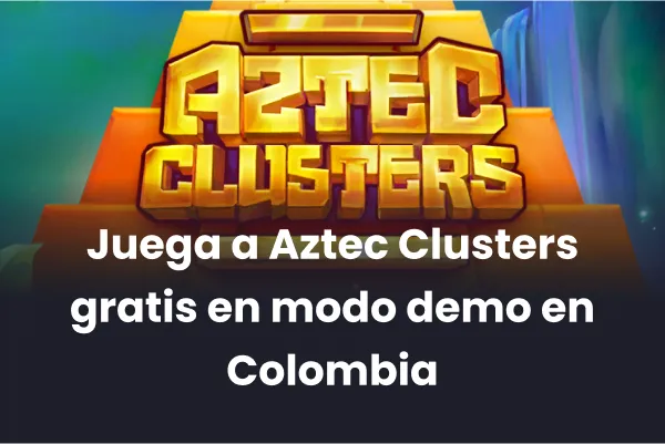 Juega a Aztec Clusters gratis en modo demo en Colombia